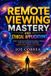 Remote Libri GmbH Remote Viewing Mastery Academy- Remote Viewing Mastery and Ethical Applications