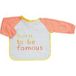 Trois Kilos Sept Bib Born to be Famous