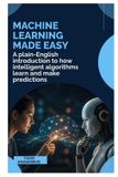 MACHINE Independently Published Machine Learning Made Easy