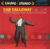 Hi Cab Calloway: Hi De Hi De Ho