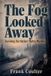 The True Crime: Before the Headlines-The Fog Looked Away Paperback