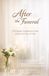 After Libri GmbH After the Funeral: A Christian Companion Guide for the First Year of Grief Paperback