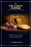 The Lord's Supper: Memorial, Proclamation and Communion with Christ