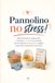 Pannolino no stress!: Spannolinamento organizzato: il metodo in 3 fasi di una mamma che ha imparato (sbagliando) a togliere il pannolino preparando tutto prima
