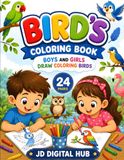 Bird's Bird's Coloring Book for Kids Ages 3–8: A Fun Coloring Book for Toddlers and Preschool Kids