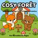 COSY FORÊT: Livre de coloriage Cosy & Détente créative