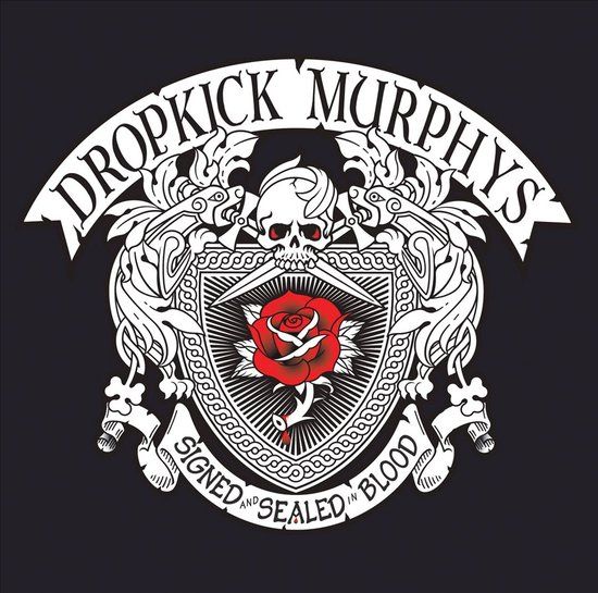 Signed Dropkick Murphys Signed & Sealed In Blood