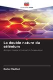 La Editions Notre Savoir La double nature du sélénium Paperback