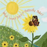 What Libri GmbH What Sound Does a Butterfly Make? Paperback