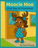 Moocie Moo First Day of Preschool