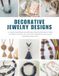 Decorative Jewelry Designs: A creative knotting book offering structured lessons to help transform threads and cords into sophisticated personal wearable works of art