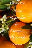 From Libri GmbH From Magnolias to Orange Blossoms Paperback