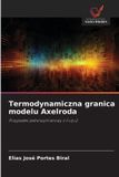 Termodynamiczna OmniScriptum SRL Termodynamiczna granica modelu Axelroda