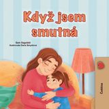 When Kidkiddos Books When I am Gloomy (Czech Children's Book) Paperback