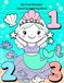 My First Mermaid Counting Coloring Book