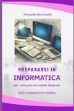 Prepararsi Icecat Prepararsi in Informatica per i Concorsi con rapide dispense