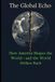 The Global Echo: How America Shapes the World—and the World Strikes Back