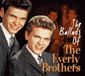 Ballads Everly Brothers - Ballads Of The..