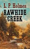 Rawhide Western Series Level III (24) - Rawhide Creek