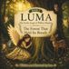 Luma L'ange de la Terre de Willow Meadow : La Forêt qui retint son souffle
