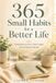 365 Bad Cat Press 365 Small Habits for a Better Life