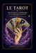 LE TAROT: Découvrir et comprendre les 22 Arcanes Majeurs