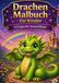 Drachen Malbuch: 24 magische Ausmalbilder für Kinder
