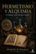 HERMETISMO Libri GmbH Biblioteca Historia del Poder- Hermetismo Y Alquimia Paperback