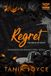 REGRET Everhide Rockstar Romance REGRET - The Price of Truth