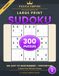 The Puzzle Empire The Big Book of Large Print Sudoku: Volume 5 – 300 All-New Puzzles for Adults and Seniors: 100 Easy, 100 Medium, 100 Hard in Big, Easy-to-Read Print with Complete Solutions