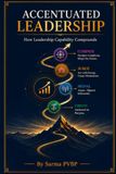 Accentuated Leadership: How Leadership Capability Compounds