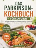 DAS PARKINSON-KOCHBUCH FÜR SENIOREN