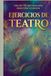 MANUAL DE EJERCICIOS PARA TALLER DE TEATRO