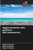 Aggiornamenti Edizioni Sapienza Aggiornamenti sulla gestione dell'osteoporosi