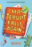 Mr. Terupt Falls Again: Paperback
