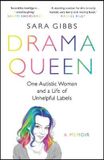 Drama Headline Book Publishing Drama Queen: One Autistic Woman and a Life of Unhelpful Labels