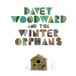 Davey Woodward And The Winter Orphans - Davey Woodward And The Winter Orphans (CD)