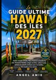 Le guide ultime des îles Hawaïennes 2027