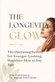 The Longevity Glow: The Operating System for Younger-Looking, Healthier Skin at Any Age