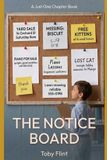 The A Just One Chapter Book-The Notice Board