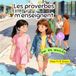 Les proverbes m'enseignent: sur les amitiés