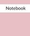 Notebook: A Simple Lined Journal for Notes, Ideas, Plans & Everyday Writing
