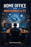 Home Office para Profissionais de TI