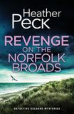REVENGE Joffe Books Detective Geldard Mysteries- Revenge on the Norfolk Broads