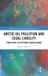 Arctic IMLI Studies in International Maritime Law- Arctic Oil Pollution and Legal Liability