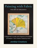 Painting with Fabric: The Art of Kinusaiga