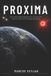 Proxima: The Closest World Beyond Our Sun and the Science That Could Change Everything