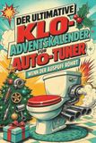Der tiptop Der ultimative Klo-Adventskalender für Auto-Tuner