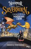 Silverborn: Nevermoor Silverborn: L'enquête de Morrigane Crow: 4