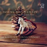 Christmas Schweizer Vokalconsort, Marco Amherd - Dormi Bel Bambin, Christmas In Switzerland (CD)